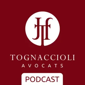 Tognaccioli Avocats Podcast