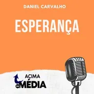 Podcast #71 - Esperança