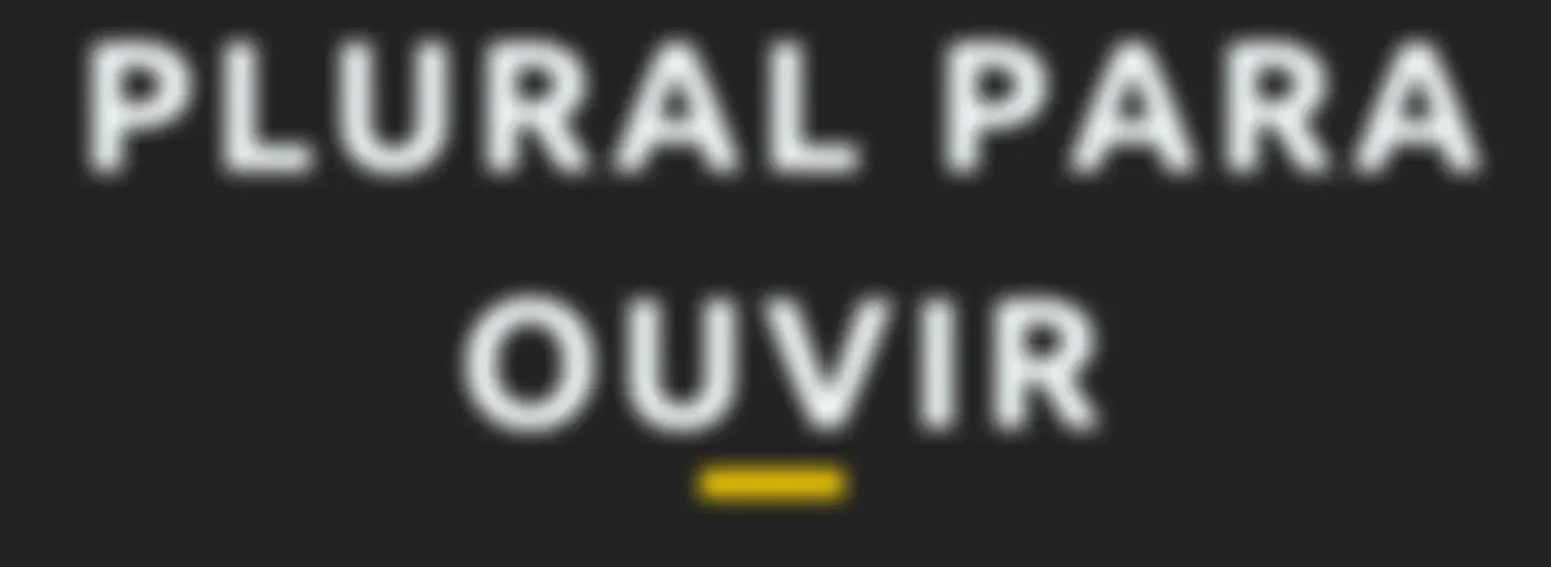 Plural para ouvir