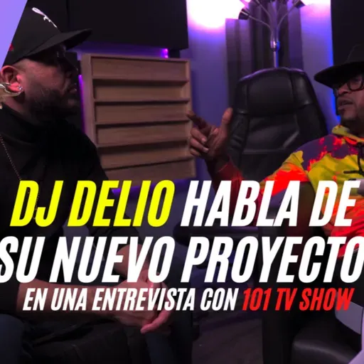 DJ DELIO DIECE QUE EL MOVIMIENTO DE NYC ES UN MOVIMIENTO VIRGEN ENTREVISTA CON 101 TV SHOW