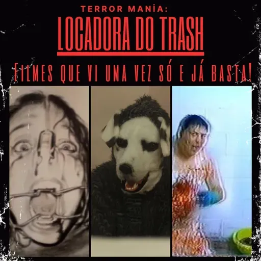 Locadora do Trash - Filmes que vi uma vez só e já basta!