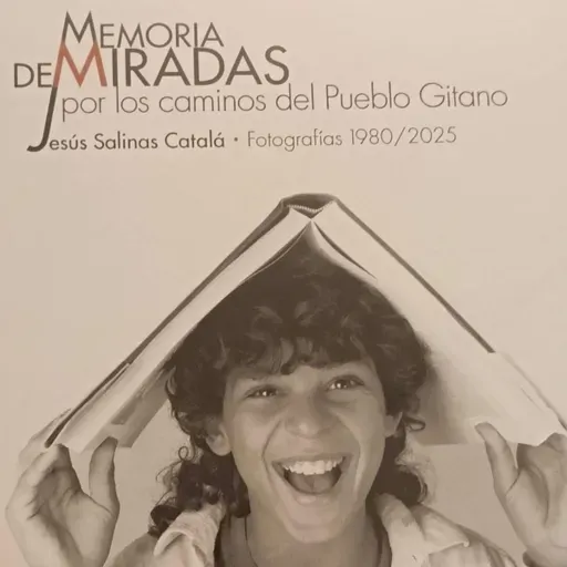 Gitanos en Radio 5 - 'Memoria de miradas por los caminos del Pueblo Gitano' - 11/01/26