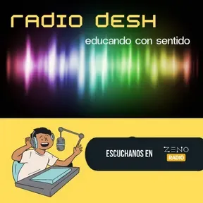 Radio DESH Educando con Sentido