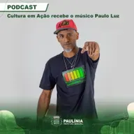Paulo Luz no Cultura em Ação ep 56