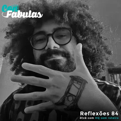 Reflexões 84 - Divã com o HQ sem roteiro
