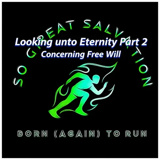 SGSP S15E2 Looking into Eternity Pt 2 Free Will and Eternal Punishment.