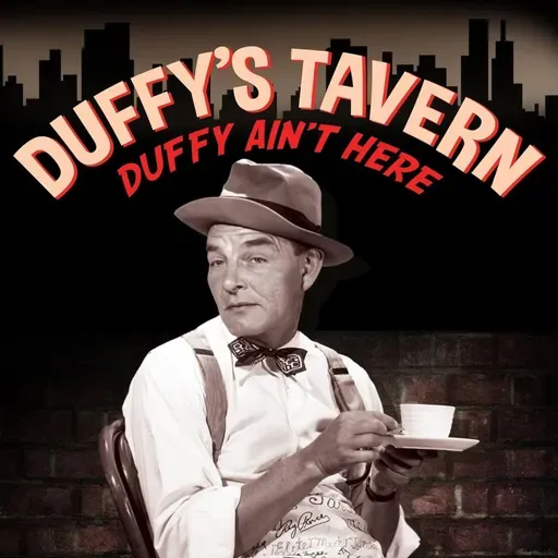 Duffy's Tavern - "Guest: Gracie Fields"