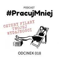 018 Czy wiesz, jakie są 4 filary zawodowej wydajności ?