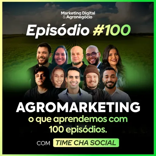 #100 Marketing Agro_ o que aprendemos com 100 episódios da Leadcultura