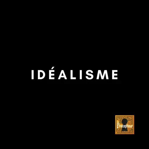 🔒 IDÉALISME