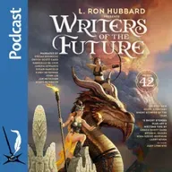 Writers & Illustrators of the Future Podcast, L. Ron Hubbard, Stefan Rudnicki, Gabrielle de Cuir, Susan Hanfield, Orson Scott Card, Jim Meskimen, Scott Peterson, John Goodwin 378. Meet the Cast of Writers of the Future Volume 42 Audiobook