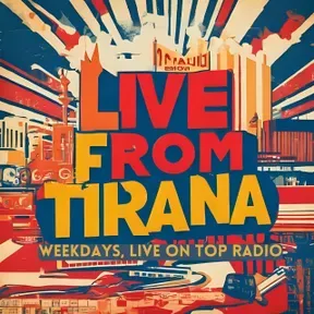 Live From Tirana - Top Albania Radio
