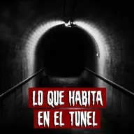 Lo que habita en el Tunel | Historias reales de terror