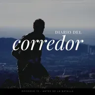 Diario del corredor - Episodio 13