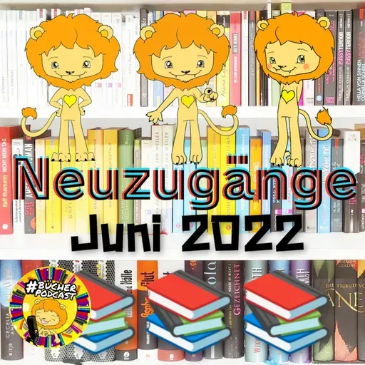 Neuzugänge Juni 2022