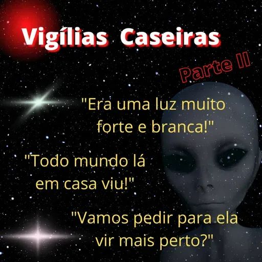 Vigílias Caseiras parte 02 - Relatos que mudaram nossas vidas!