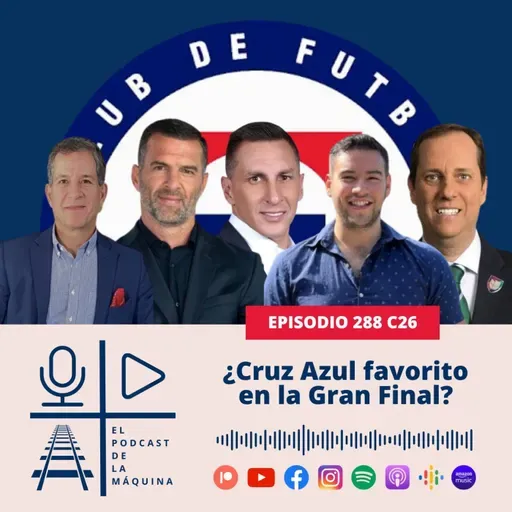 E288 C26: ¿Cruz Azul favorito en la Gran Final?