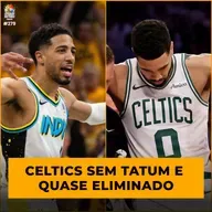 Podcast #279 - Segunda rodada dos playoffs com surpresas