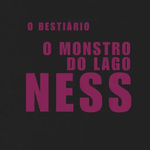 220. O monstro do Lago Ness | O Bestiário