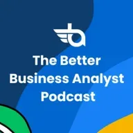 BA Bites - “The Business wants this......”