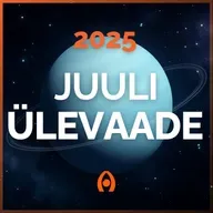 Ootamatud Muutused Ja Revolutsioonid – Uraan Kaksikutes! – Kuu Ülevaade – Juuli 2025 📅