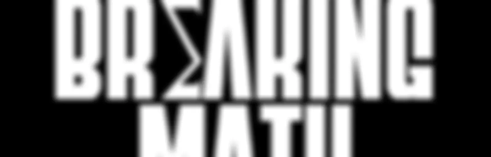 Breaking Math Podcast