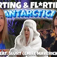 495 Squirting and Flirting in Antarctica feat. Slürt (Emily Maverick)