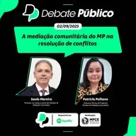 A mediação comunitária do MP na resolução de conflitos