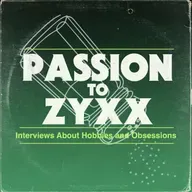 Passion to Zyxx