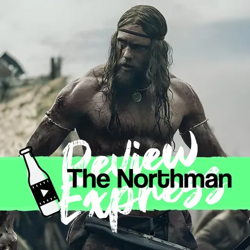 Cine Chelas - Review Express - The Northman