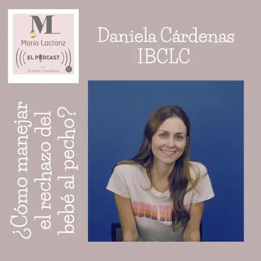 EP172 ¿Cómo manejar el rechazo del bebé al pecho?