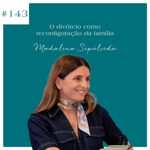 Madalena Sepúlveda - O divórcio como reconfiguração da família
