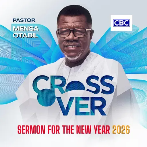 Crossover 2025 Sermon For The New Year || Pastor Mensa Otabil