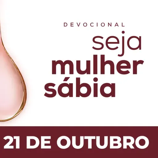 Seja Mulher Sábia - 21/Out