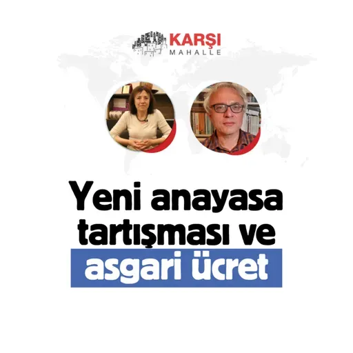 Türkiye-ABD ilişkileri, yeni anayasa tartışması, asgari ücret