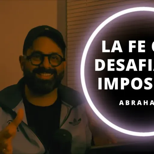 Abraham: La Fe que Desafió lo Imposible | Héroes de la Fe