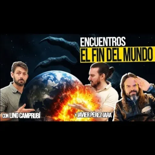 El FIN DEL MUNDO desde la FILOSOFÍA - Lino CAMPRUBÍ, Javier PÉREZ JARA y Santiago ARMESILLA