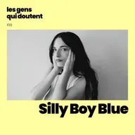 Silly Boy Blue : « J’ai passé trop de temps à penser au futur »