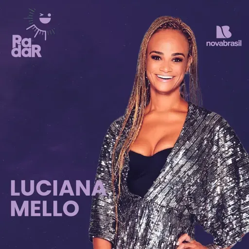 Luciana Mello no RadarCast