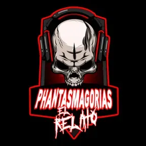 Phantasmagorias El Relato