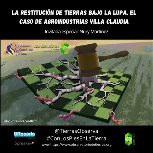 La restitución de tierras bajo la lupa. El caso de Agroindustrias Villa Claudia