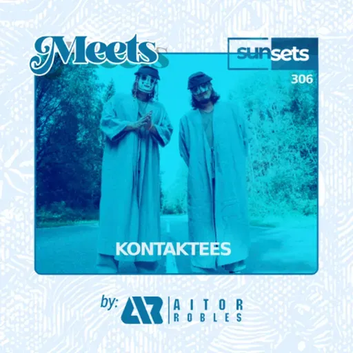 Sunsets -307- Meets Kontaktees