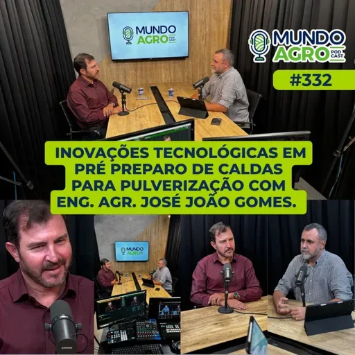#EP332 MAP. Inovações tecnológicas em pré preparo de caldas para pulverização com Eng. Agr. José João Gomes.