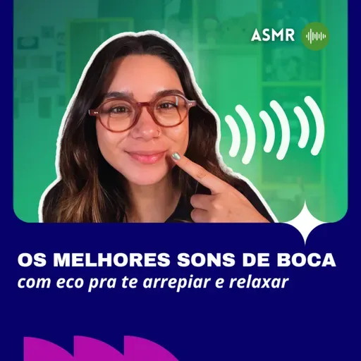 Os Melhores Sons de Boca com Eco pra te Relaxar 😌✨