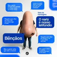 O nariz é nosso latifúndio - Bênçãos