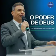 O poder de Deus | Pr. Abráhan Robson Ferreira
