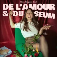 De l'Amour et du Seum - Nos ami.es les exs - Avec Lisa Perrio