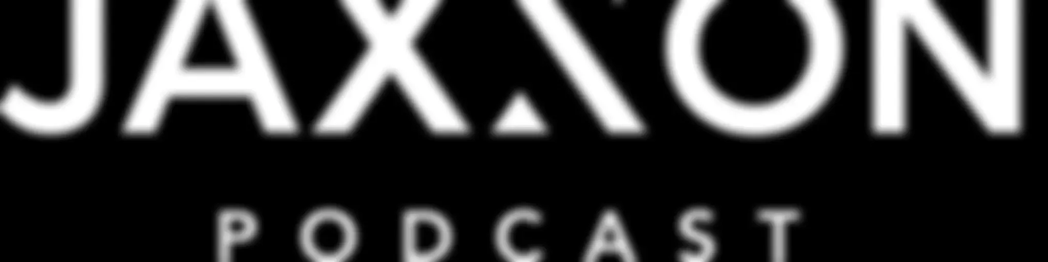 JAXXON PODCAST