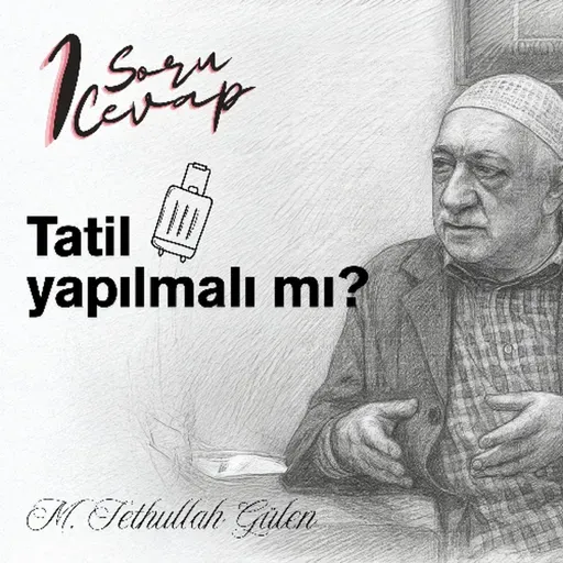 Tatil Yapılmalı mı? | 1 Soru-Cevap