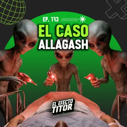 E173. El Caso Allagash